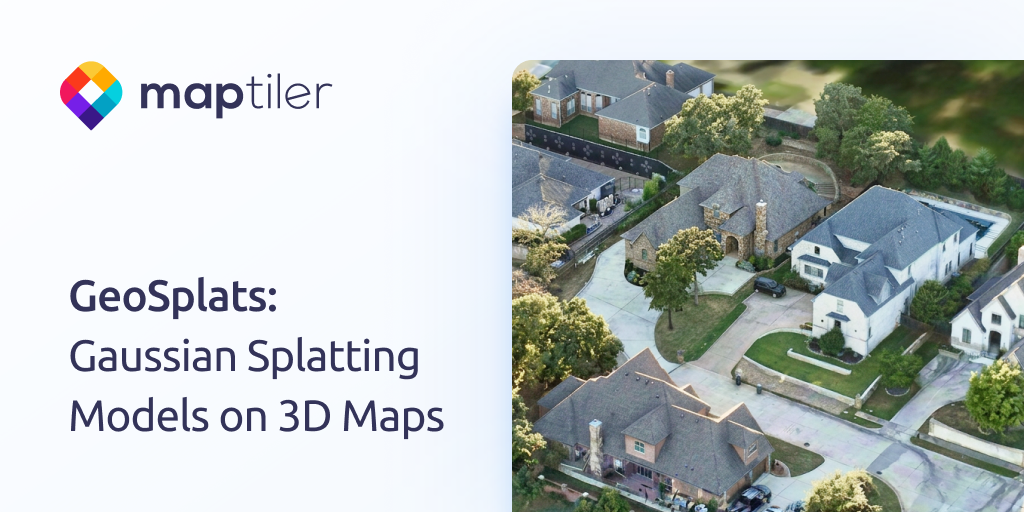 GeoSplats: Photorealistic 3D Models on Maps | MapTiler