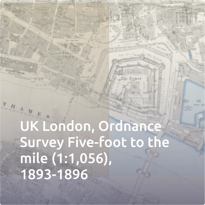 UK London, Ordance Survay Five-foot to the mile (1:1,056),1893-1896